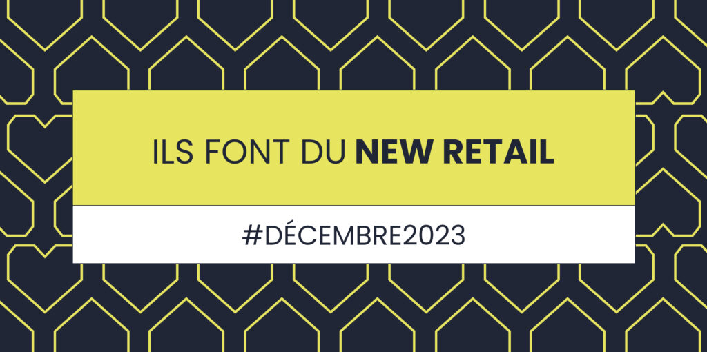 Bannière décembre 2023 Ils font du New Retail Keyneo